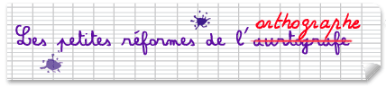 réforme orthographe